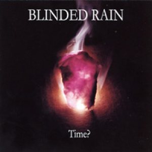 Blinded Rain - Time?
