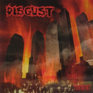 Disgust - Years of Torment
