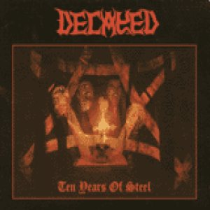 Decayed - Ten Years of Steel