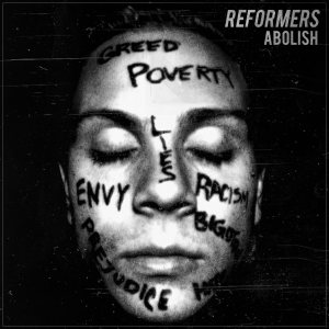 Reformers - Abolish