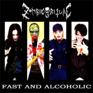 Zombie Ritual - Fast and Alcoholic