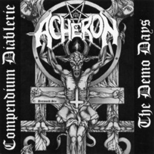 Acheron - Compendium Diablerie - the Demo Days