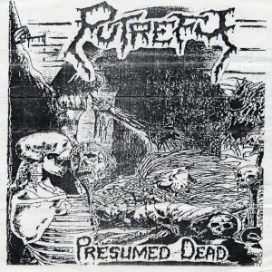 Putrefy - Presumed Dead