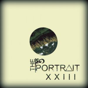 The Portrait - XXIII