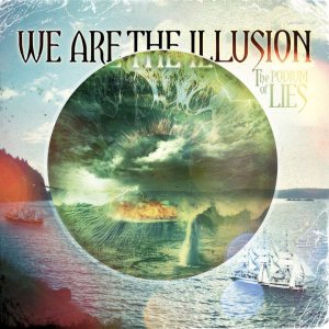 We Are The Illusion - The Podium of Lies