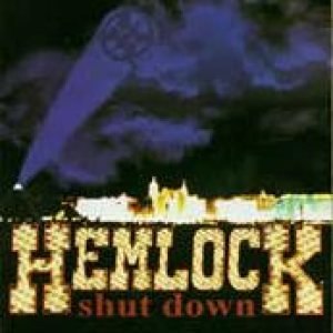 Hemlock - Shut Down