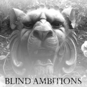 Blind Ambitions - Blind Ambitions