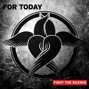 For Today - Fight the Silence