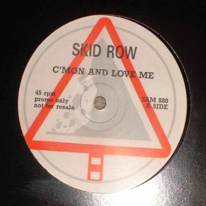 Skid Row - C’mon and Love Me