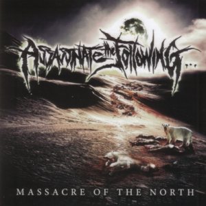 Assassinate The Following - Massacre of the North