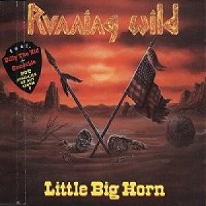 Running Wild - Little Big Horn