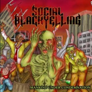Social Black Yelling - Mankind Under Condemnation