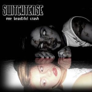 Switchtense - One Beautifull Crash