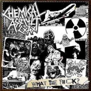 Chemical Assault - What the Fuck?