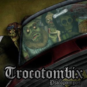 Trocotombix - Psicopompos