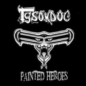 Tysondog - Painted Heroes - the Anthology