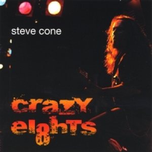 Steve Cone - Crazy Ei8hts