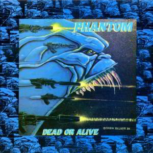 Phantom - Dead or Alive