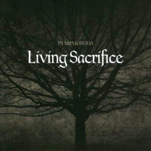 Living Sacrifice - In Memoriam