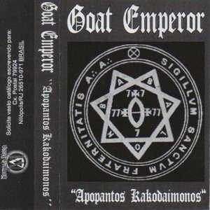 Goat Emperor - Apopantos Kakodaimonos