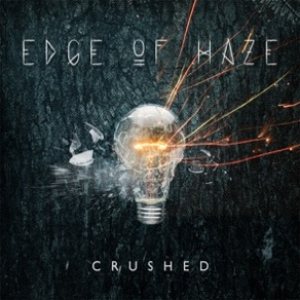 Edge of Haze - Crushed