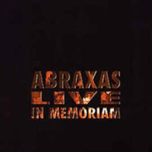 Abraxas - Live in Memoriam