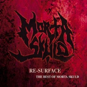 Morta Skuld - Re-Surface: the Best of Morta Skuld
