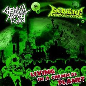 Chemical Assault - Living in a Chemical Planet
