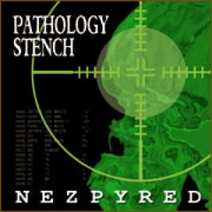 Pathology Stench - Nezpyred