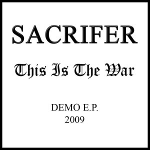 Sacrifer - This Is the War