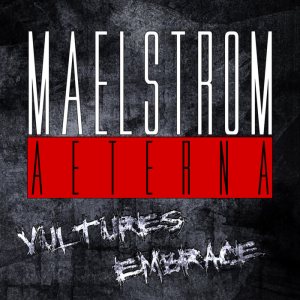 Maelstrom Aeterna - Vultures Embrace