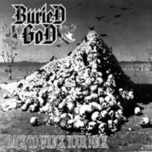 Buried God - Back to Wreck Your Neck