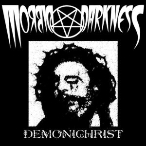 Morbid Darkness - Demonichrist