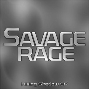 Savage Rage - Rising Shadow