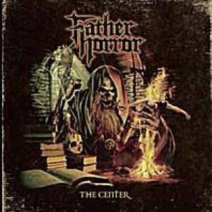 Father Horror - The Center