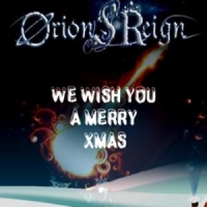 Orion's Reign - We Wish You a Merry Christmas (Heavy Metal Version)