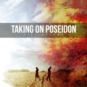 Taking on Poseidon - Afflictions