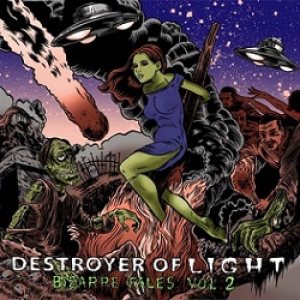 Destroyer of Light - Bizarre Tales Vol. 2