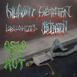 Execration / Diskord - Oslo We Rot