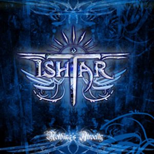 Ishtar - Nothing's Atrocity