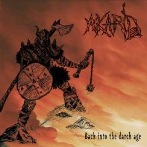Akarid - Back Into the Dark Ages