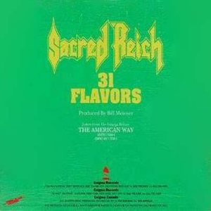Sacred Reich - 31 Flavors