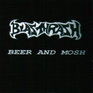 Blasthrash - Beer & Mosh