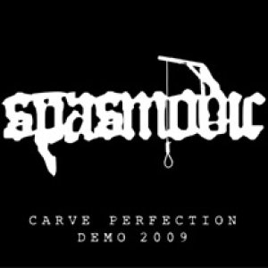 Spasmodic - Carve Perfection