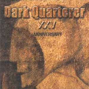 Dark Quarterer - Dark Quarterer - XXV Anniversary