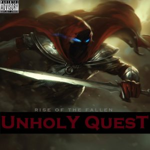 Unholy Quest - Rise of the Fallen