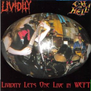 Lividity - Lividity :Lets One Live in Weft