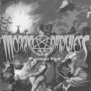 Morbid Darkness - Walpurgis Rites
