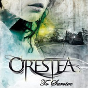 Orestea - To Survive