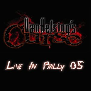 Van Helsing's Curse - Live in Philly 05